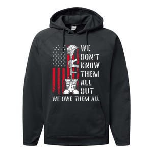 We DonT Know Them All But We Owe Them All Veterans Day Flag Performance Fleece Hoodie