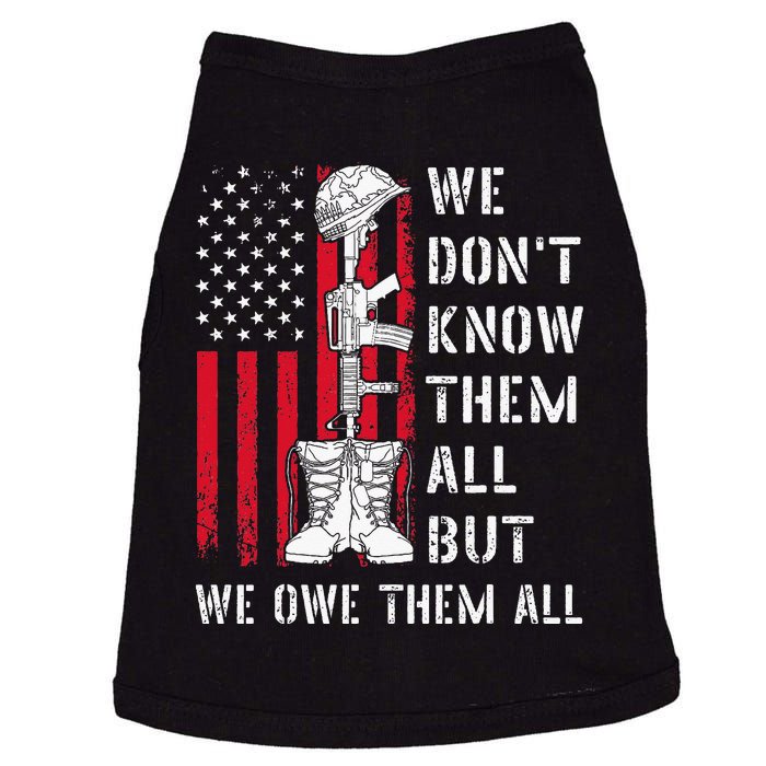 We DonT Know Them All But We Owe Them All Veterans Day Flag Doggie Tank