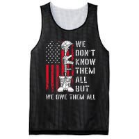 We DonT Know Them All But We Owe Them All Veterans Day Flag Mesh Reversible Basketball Jersey Tank