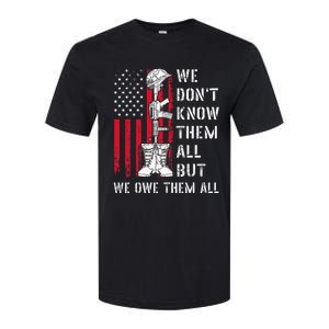 We DonT Know Them All But We Owe Them All Veterans Day Flag Softstyle CVC T-Shirt