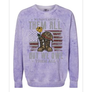 We DonT Know Them All But We Owe Them All Memorial Day Colorblast Crewneck Sweatshirt