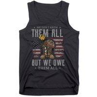 We DonT Know Them All But We Owe Them All Memorial Day Tank Top