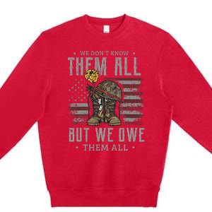 We DonT Know Them All But We Owe Them All Memorial Day Premium Crewneck Sweatshirt