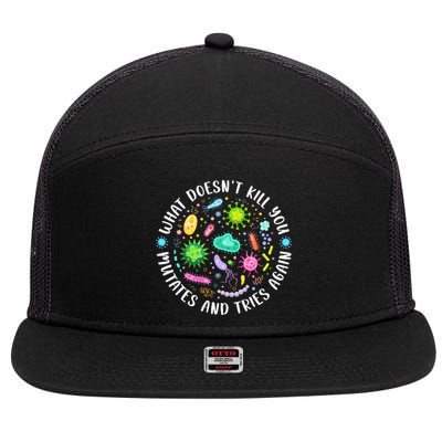 What DoesnT Kill You Mutates And Tries Again Funny Biology 7 Panel Mesh Trucker Snapback Hat