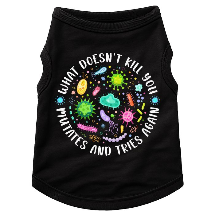 What DoesnT Kill You Mutates And Tries Again Funny Biology Doggie Tank