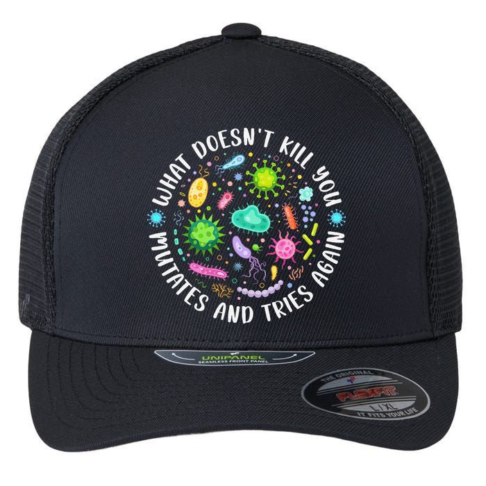 What DoesnT Kill You Mutates And Tries Again Funny Biology Flexfit Unipanel Trucker Cap