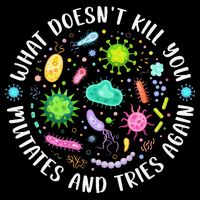 What DoesnT Kill You Mutates And Tries Again Funny Biology Sustainable Bucket Hat