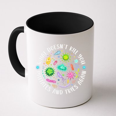 What DoesnT Kill You Mutates And Tries Again Funny Biology Mug