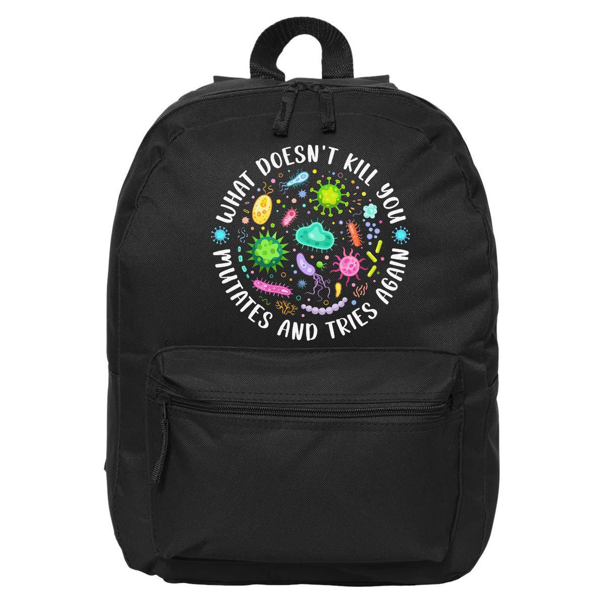 What DoesnT Kill You Mutates And Tries Again Funny Biology 16 in Basic Backpack