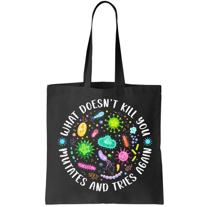 What DoesnT Kill You Mutates And Tries Again Funny Biology Bag