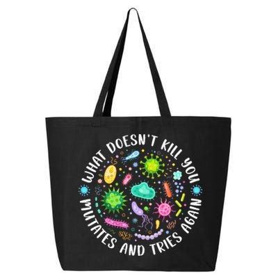 What DoesnT Kill You Mutates And Tries Again Funny Biology 25L Jumbo Tote