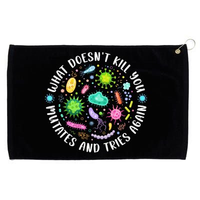 What DoesnT Kill You Mutates And Tries Again Funny Biology Grommeted Golf Towel
