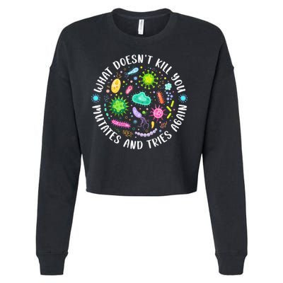 What DoesnT Kill You Mutates And Tries Again Funny Biology Cropped Pullover Crew