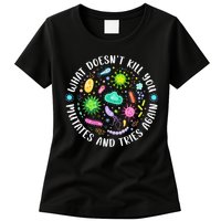 What DoesnT Kill You Mutates And Tries Again Funny Biology Womens T-Shirt