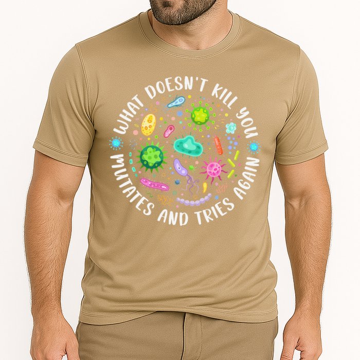 What DoesnT Kill You Mutates And Tries Again Funny Biology Performance Shirt
