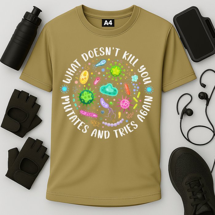 What DoesnT Kill You Mutates And Tries Again Funny Biology Performance Shirt