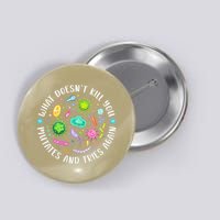 What DoesnT Kill You Mutates And Tries Again Funny Biology Button
