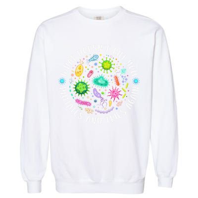 What DoesnT Kill You Mutates And Tries Again Funny Biology Garment-Dyed Sweatshirt