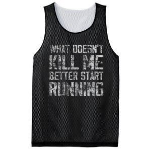 What Doesn't Kill Me Better Start Running funny distressed Mesh Reversible Basketball Jersey Tank