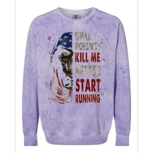 What doesn't kill me better start running Colorblast Crewneck Sweatshirt