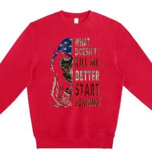 What doesn't kill me better start running Premium Crewneck Sweatshirt