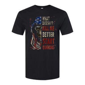 What doesn't kill me better start running Softstyle CVC T-Shirt