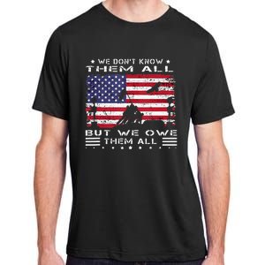 We Dont Know Them All But We Owe Them All Veterans Day Flag Adult ChromaSoft Performance T-Shirt