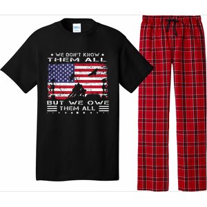 We Dont Know Them All But We Owe Them All Veterans Day Flag Pajama Set