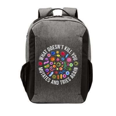 What DoesnT Kill You Mutates And Tries Again Science Vector Backpack