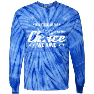 We Don't Know How Strong We Are Diabetes Awareness Funny Gift Tie-Dye Long Sleeve Shirt