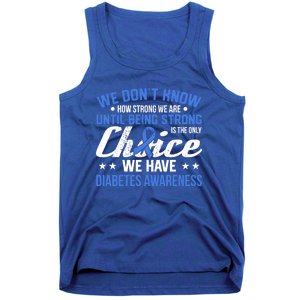 We Don't Know How Strong We Are Diabetes Awareness Funny Gift Tank Top