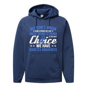 We Don't Know How Strong We Are Diabetes Awareness Funny Gift Performance Fleece Hoodie