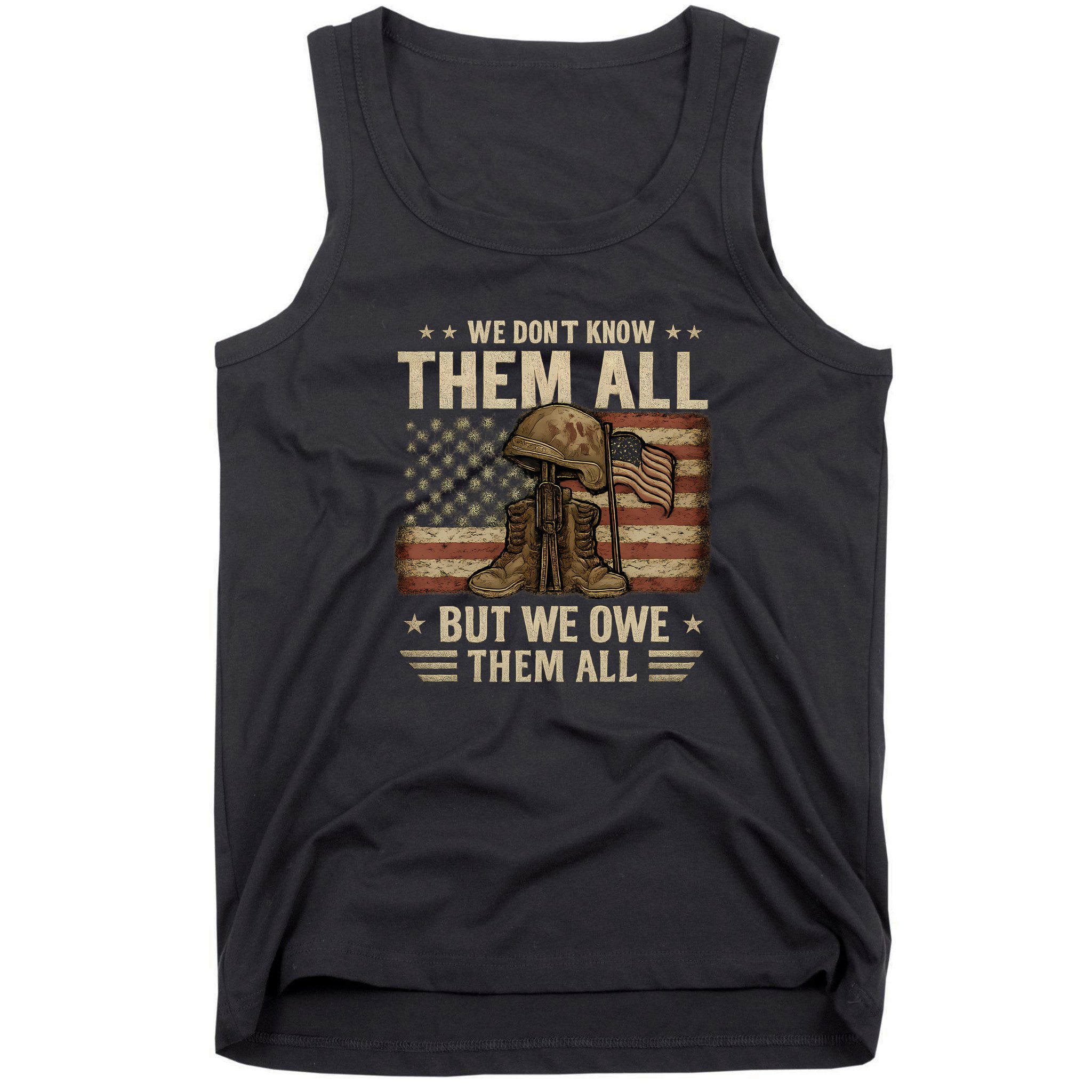 We Don't Know Them All But We Owe Them All Tank Top