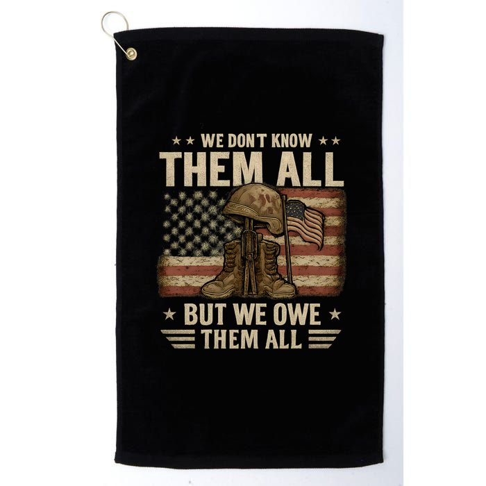 We Don't Know Them All But We Owe Them All Golf Towel