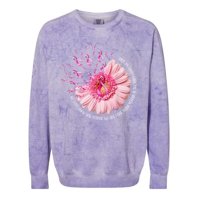 We Dont Know How Strong We Are Breast Cancer Daisy Ribbon Cute Gift Colorblast Crewneck Sweatshirt