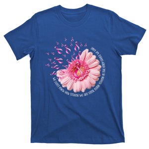 We Dont Know How Strong We Are Breast Cancer Daisy Ribbon Cute Gift T-Shirt