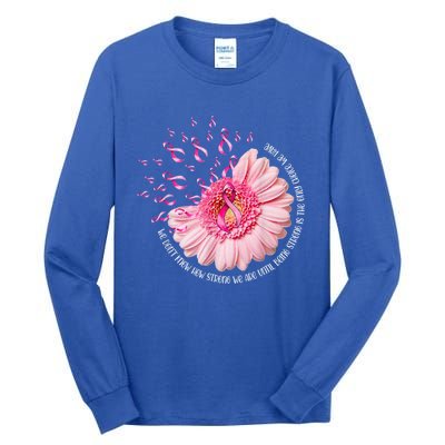 We Dont Know How Strong We Are Breast Cancer Daisy Ribbon Cute Gift Tall Long Sleeve T-Shirt