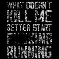 What Doesnt Kill Me Better Start F Running Funny Distressed Flat Bill Trucker Hat