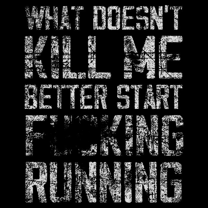 What Doesnt Kill Me Better Start F Running Funny Distressed Baby Bodysuit