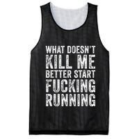 What Doesnt Kill Me Better Start Fucking Running Funny Mesh Reversible Basketball Jersey Tank