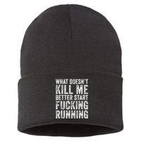 What Doesnt Kill Me Better Start Fucking Running Funny Sustainable Knit Beanie