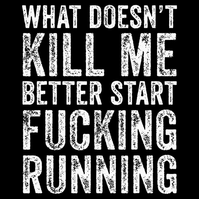 What Doesnt Kill Me Better Start Fucking Running Funny Cropped Pullover Crew