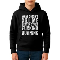 What Doesnt Kill Me Better Start Fucking Running Funny Kids Hoodie