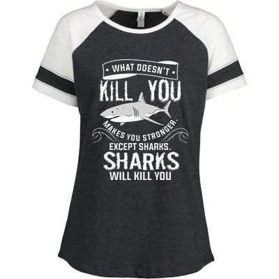 What Doesnt Kill You Makes You Stronger Except Sharks Enza Ladies Jersey Colorblock Tee