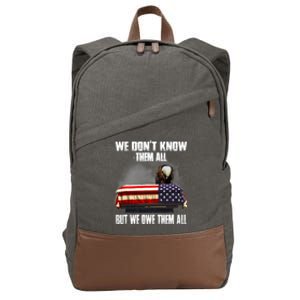 We DonT Know Them All But We Owe Them All 4th Of July Back Cotton Canvas Backpack