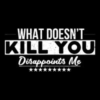 What DoesnT Kill You Disappoints Me Funny Impact Tech Backpack