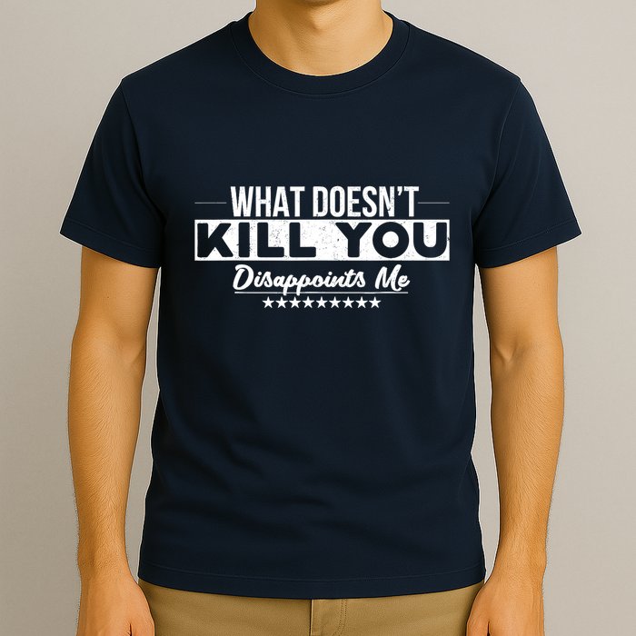 What DoesnT Kill You Disappoints Me Funny T-Shirt