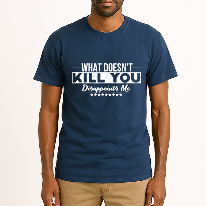What DoesnT Kill You Disappoints Me Funny Tall T-Shirt