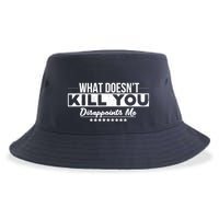 What DoesnT Kill You Disappoints Me Funny Sustainable Bucket Hat
