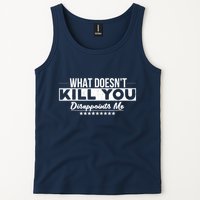 What DoesnT Kill You Disappoints Me Funny Tank Top